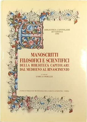 Manoscritti filosofici scientifici della biblioteca Capitolare dal Medioevo al R